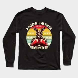 ABOXER IS ALWAYS ARMED Long Sleeve T-Shirt